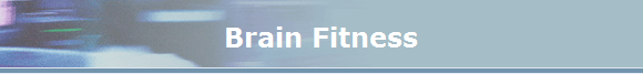 Brain Fitness